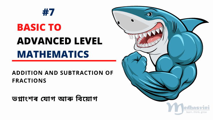  addition and subtraction of fractions best video in assamese